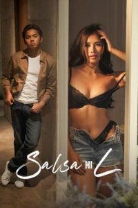 18+ Salsa Ni L (2024) UNRATED Hollywood Full Movie HDRip | 1080p | 720p | 480p | ESubs | Moviesflix
