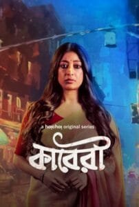 Kaberi (2024) Bangali Hoichoi Hindi ORG S01 Completed Series HDRip | 1080p | 720p | 480p | ESubs | Moviesflix
